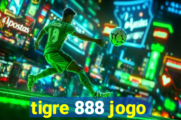 tigre 888 jogo